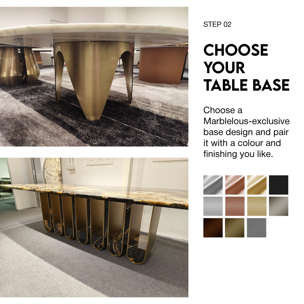 step 02 - marblelous marble dining table malaysia, choose your table base